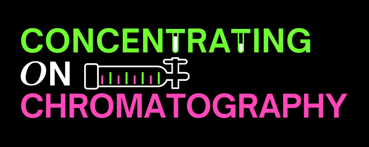 a logo for the blog "concentrating on chromatography." "concentrating" is in green and "chromatography" in pink. there is a graduated test tube in between the two words with pink and green markings. the background is black. 