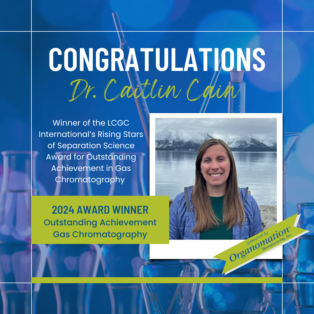 a graphic congratulating Dr. Caitlin Cain for winning the LCGC International’s Rising Stars of Separation Science Award for Outstanding Achievement in Gas Chromatography, sponsored by Organomation. She is shown smiling in front of a lake and mountain range.